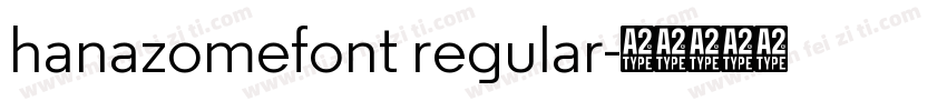 hanazomefont regular字体转换